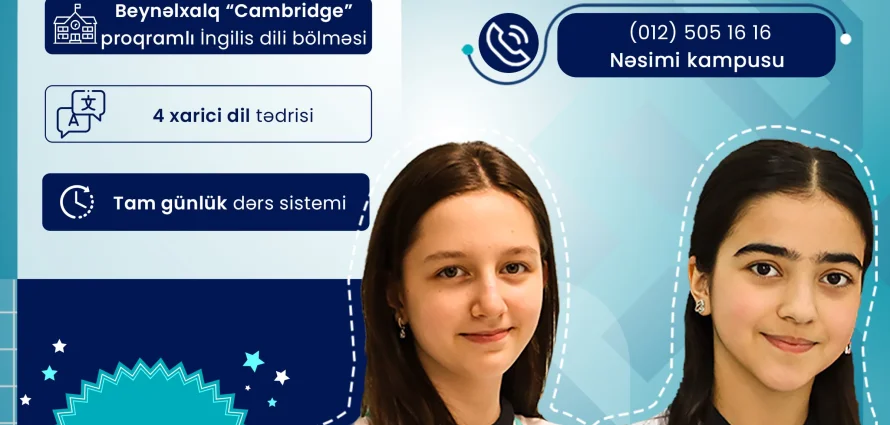 🌍🎓 Övladınızın dünyanın 55 ölkəsində fəaliyyət göstərən bir məktəbdə təhsil almağını istəyirsiniz? 